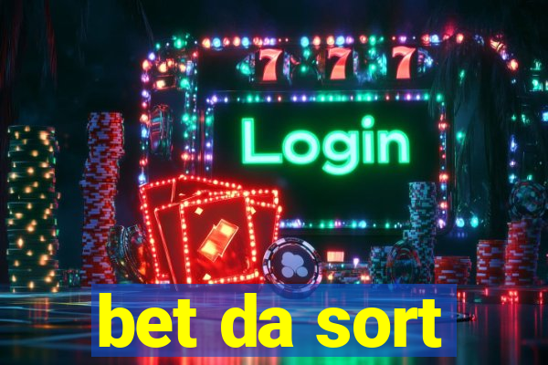 bet da sort